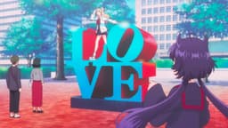 Otome Kaijuu Caraméliser, EP 5 · 16:03 : Robert Indiana Sculpture: "LOVE" (lieu réel)
