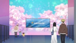 Seihantai na Kimi to Boku 2nd Season, EP 7 · 2:28 : Aqua Park Shinagawa (lieu réel)